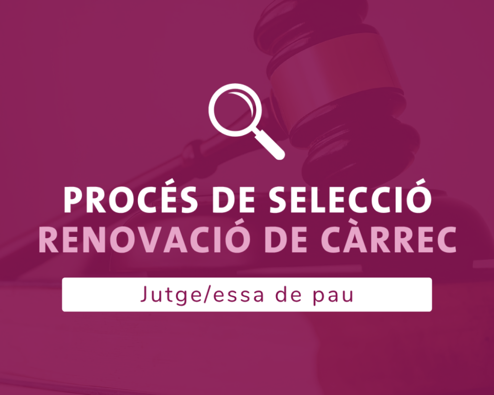 Renovació Jutge/essa de Pau