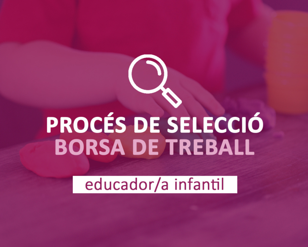Procés Selecció Educador/a Infantil