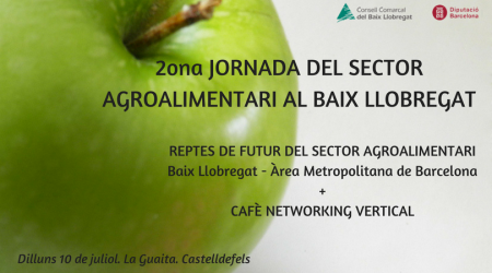 2a Jornada del sector agroalimentari del Baix Llobregat