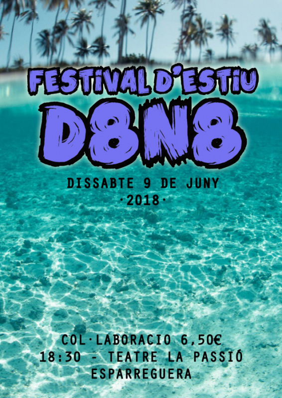 Cartell del Festival d'Estiu de D8N8